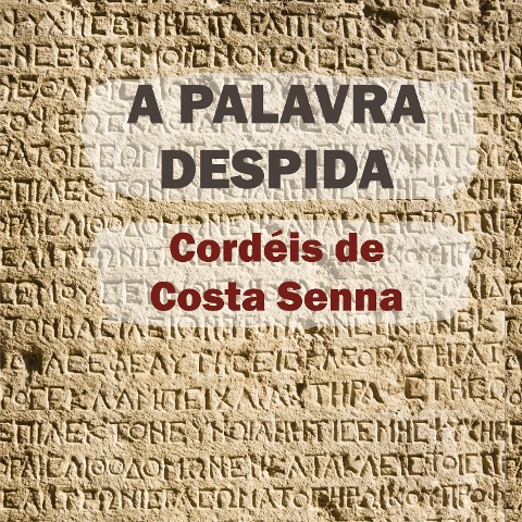 A palavra despida - Costa Senna