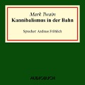 Cover-Bild zum Titel 'Kannibalismus in der Bahn' von 'Mark Twain'