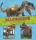 Cover-Bild zum Titel 'Allosaurus and Its Relatives' von 'Megan Cooley Peterson'