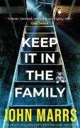 Cover-Bild zum Titel 'Keep It in the Family' von 'John Marrs'