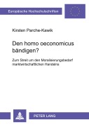 Cover-Bild zum Titel 'Den homo oeconomicus bändigen?' von 'Kirsten Parche-Kawik'