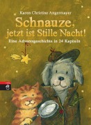 Cover-Bild zum Titel 'Schnauze, jetzt ist Stille Nacht!' von 'Karen Christine Angermayer'