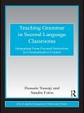 Teaching Grammar in Second Language Classrooms - Hossein Nassaji, Sandra S. Fotos