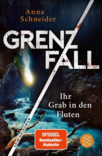 Grenzfall - Ihr Grab in den Fluten - Anna Schneider