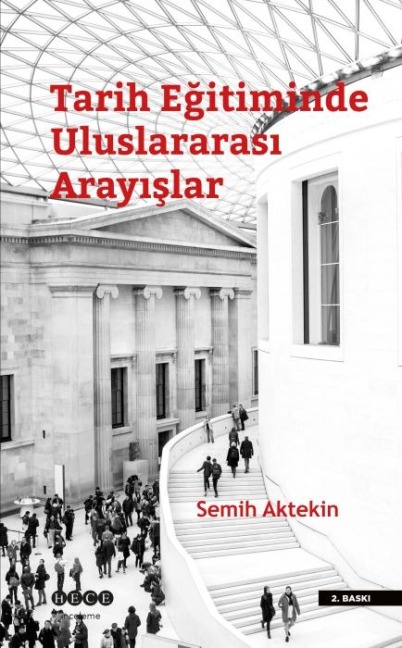 Tarih Egitiminde Uluslararasi Arayislar - Semih Aktekin