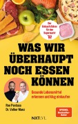 Cover-Bild zum Titel 'Was wir überhaupt noch essen können' von 'Volker Manz, Ron Perduss'