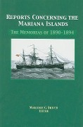 Cover-Bild zum Titel 'Reports Concerning the Mariana Islands: The Memorias of 1890-1894' von 'Joaquin Vara de Rey y. Rubio, Luis Santos Fontordera, Luis Cadarso y. Rey'