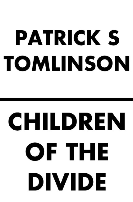 Children of the Divide - Patrick S. Tomlinson