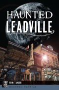 Cover-Bild zum Titel 'Haunted Leadville' von 'Erin Taylor'