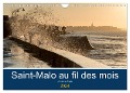 Saint-Malo au fil des mois (Calendrier mural 2024 DIN A4 vertical), CALVENDO calendrier mensuel - Véronique ¿Peyle