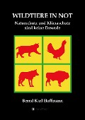 Cover-Bild zum Titel 'WILDTIERE IN NOT' von 'Bernd Karl Hoffmann'
