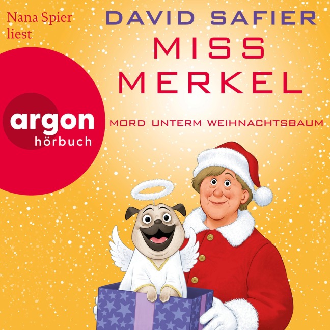 Miss Merkel: Mord unterm Weihnachtsbaum - David Safier
