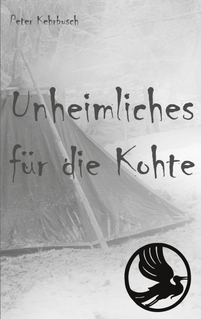 Unheimliches für die Kohte - Peter Kehrbusch