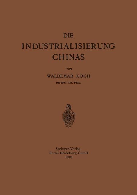 Die Industrialisierung Chinas - Waldemar Koch