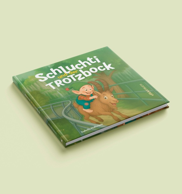 Schluchti und der Trotzbock - Isabella Halbeisen