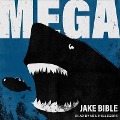 Cover-Bild zum Titel 'Mega' von 'Jake Bible'
