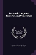 Lessons in Language, Literature, and Composition - Henry Pendexter Emerson