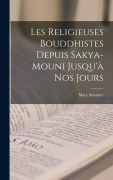 Cover-Bild zum Titel 'Les Religieuses Bouddhistes Depuis Sakya-Mouni Jusqu'à Nos Jours' von 'Mary Summer'