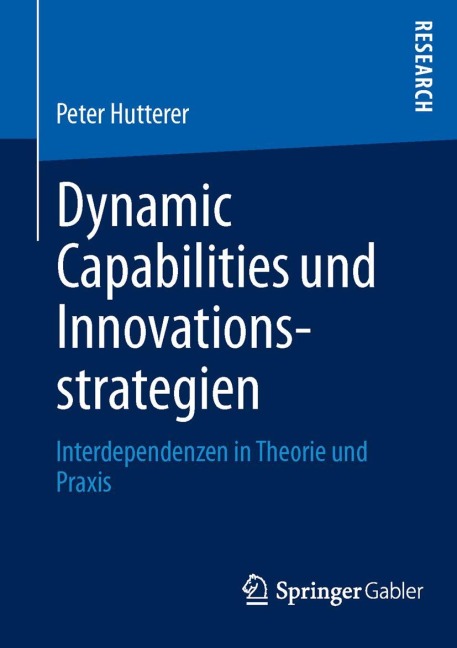 Dynamic Capabilities und Innovationsstrategien - Peter Hutterer