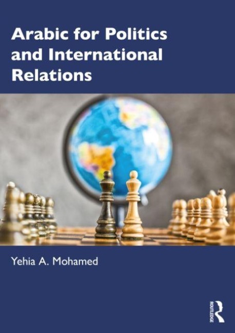 Arabic for Politics and International Relations - Yehia A. Mohamed