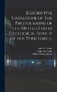 Cover-Bild zum Titel 'Descriptive Catalogue of the Photographs of the United States Geological Survey of the Territories,' von 'John M Coulter, William Henry Jackson, Thomas C Porter'