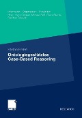 Cover-Bild zum Titel 'Ontologiegestütztes Case-Based Reasoning' von 'Stefan Beißel'