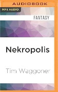 Nekropolis - Tim Waggoner