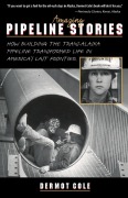 Cover-Bild zum Titel 'Amazing Pipeline Stories' von 'Dermot Cole'