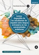 Cover-Bild zum Titel 'Léxico disponible de los estudiantes de español como lengua extranjera en las universidades andaluzas' von 'Marta Sánchez-Saus Laserna'