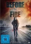 Cover-Bild zum Titel 'Before the Fire - Angst ist ansteckend' von 'Jenna Lyng Adams, Adam Robl, Shawn Sutta'