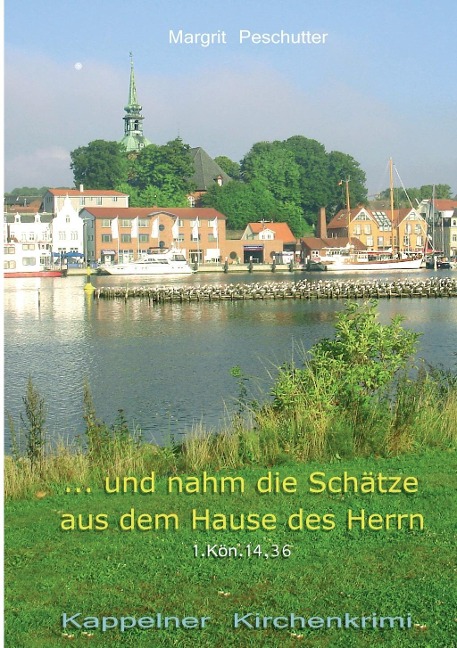 ... Und nahm die Schätze aus dem Hause des Herrn - Margrit Peschutter