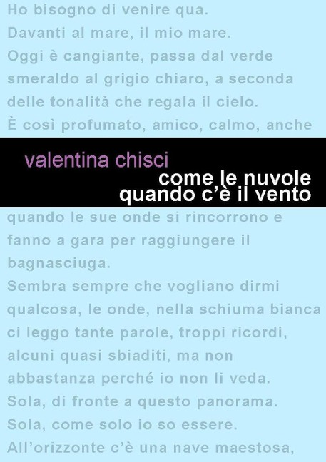 Come le nuvole quando c'è il vento - Valentina Chisci