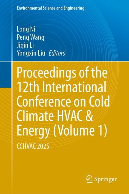 Proceedings of the 12th International Conference on Cold Climate HVAC & Energy (Volume 1) - 