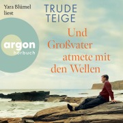 Cover-Bild zum Titel 'Und Großvater atmete mit den Wellen' von 'Trude Teige'