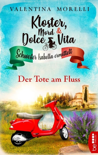 Kloster, Mord und Dolce Vita - Der Tote am Fluss - Valentina Morelli