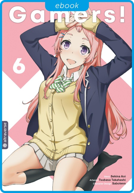Gamers! 06 - Sekina Aoi, Tsubasa Takahashi, Sabotenn