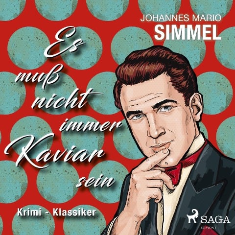 Es muß nicht immer Kaviar sein - Krimi - Klassiker - Johannes Mario Simmel