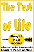 Cover-Bild zum Titel 'The Test of Life' von 'ShaykhPod Books'