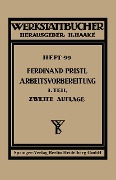 Cover-Bild zum Titel 'Arbeitsvorbereitung' von 'F. Pristl'