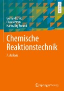 Cover-Bild zum Titel 'Chemische Reaktionstechnik' von 'Gerhard Emig, Hannsjörg Freund, Elias Klemm'