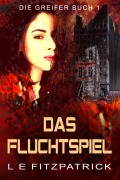 Cover-Bild zum Titel 'Das Fluchtspiel' von 'L. E. Fitzpatrick'