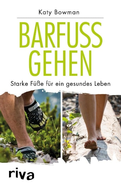 Barfuß gehen - Katy Bowman