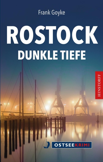 Rostock Dunkle Tiefe - Frank Goyke