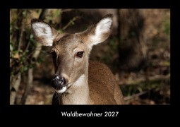 Cover-Bild zum Titel 'Waldbewohner 2027 Fotokalender DIN A3' von 'Tobias Becker'
