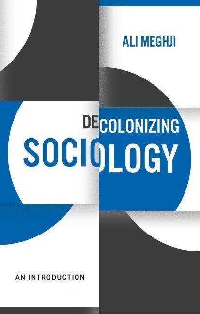 Decolonizing Sociology - Ali Meghji