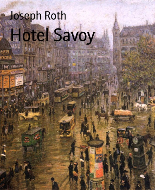 Hotel Savoy - Joseph Roth