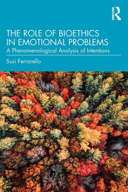 The Role of Bioethics in Emotional Problems - Susi Ferrarello
