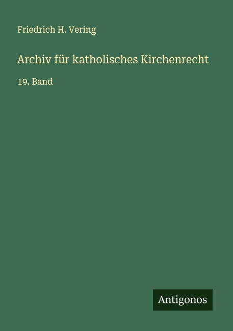 Archiv für katholisches Kirchenrecht - Friedrich H. Vering