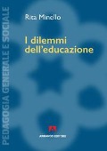 Cover-Bild zum Titel 'I dilemmi dell'educazione' von 'Rita Minello'