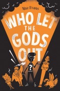Cover-Bild zum Titel 'Who Let the Gods Out?' von 'Maz Evans'